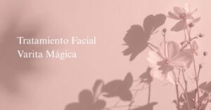 Varita Mágica: tratamiento facial revitalizante en Sitges con Skinderma